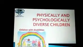 Inclusive education (physically and psychologically diverse children)