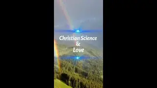 Christian Science and Love #shorts