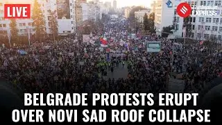 Serbia Protests LIVE: Hundreds Rally After Deadly Novi Sad Station Collapse | Belgrade Protest