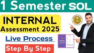 SOL 1st Semester Internal Assessment 2025 | Live Login Process | Important Instructions & Guidelines