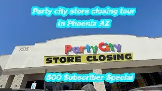 Party city Store Closing Tour In Phoenix AZ 500 Subscriber Special