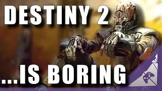 The Destiny 2 Beta is Boring