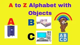 Learn the ABCD for Kids Using Objects | Object Names in English | Learn ABCD for Kids