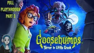 Goosebumps Terror in Little Creek Full Playthrough Part 3 (No Commentary)