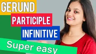 GERUND PARTICIPLE INFINITIVE | NON-FINITE VERBS |   ENGLISH GRAMMAR | ALL COMPETITIVE EXAMS