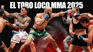 Lo Mejor Del 2025 El Toro Loco MMA!  - Diciembre 30 2025