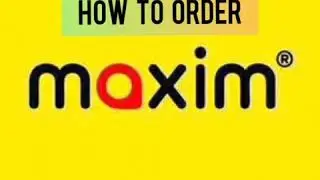 how to order maxim app