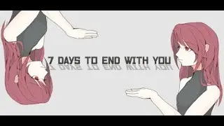 Прохождение и конец. [7 Days to End with You]
