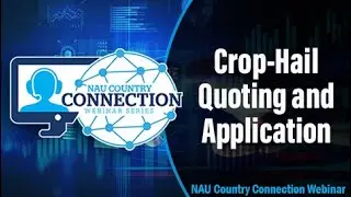 NAU Country Connection Webinar: Crop-Hail Quoting and Application