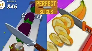 Perfect Slices very fast tha Open your Perfect online Gaming|| level u 6 