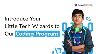 Why Our CODING Program is the Best for Your Kid? | BrightCHAMPS | 1:1 live coding classes for kids