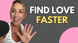 5 Things to Do to Find Love NOW | Episode 110