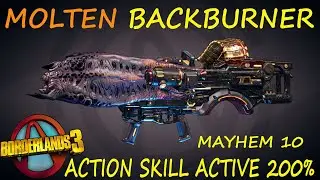 BL3 - NEW - Molten Backburner - A,S,A 200% - Mayhem 10