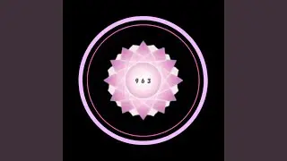 963 Hz Sacred Mindset