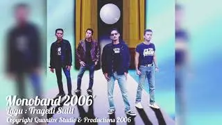 Monoband - Tragedi Sulit