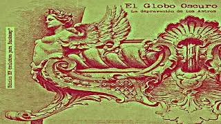 El Globo Oscuro - Luce Como La Eternidad