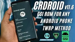 Install CR DROID 11.6  GSI Rom on Any Phone Ft. Samsung s9+ #crdroid #gsirom #gsi 