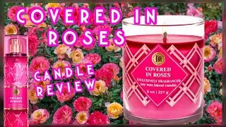 Обзор свечи Covered in Roses