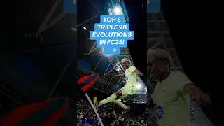 TOP 5 TRIPLE 98 EVOLUTIONS IN FC25! #FC25 #Evolution #Triple98 #Top5 #Review