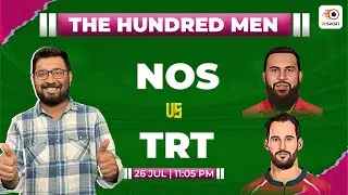 NOS vs TRT Dream11 Prediction | NOS vs TRT Fantasy Prediction | The Hundred Men's Competition 2024