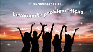 Contando um pouco sobre n&oacute;s :3 LEVEMENTE PROBLEM&Aacute;TICAS