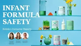Infant Formula Safety | Bobbie x Consumer Reports