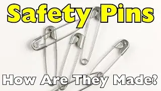 How Safety Pins Are Made
