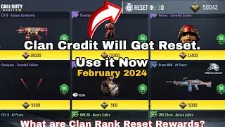 Clan Credit Will Get Reset | Clan Rank Reset Rewards Cod Mobile | February 2024 | Buying CX-9