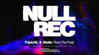TripleXL & Static - Rock The Party (2025) Null Rec | Makina Rave Anthems