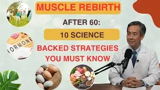 Muscle Rebirth After 60: 10 Science-Backed Strategies You Must Know