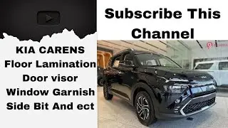 Kia Carens FloorLamination Doorvisor windowgarnish sidebit Combokit ect Whatsapp Number 7033629785
