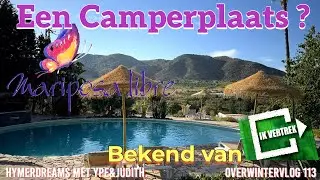 Mariposa Libre, een camperplaats van rust en gezelligheid. Bekend van “Ik vertrek”.