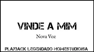 Vinde a Mim - Playback Legendado HomeStudioJSA - Nova Voz
