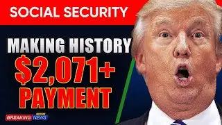 History Making $2,071+ Social Security Payments Go Out This Week | Senior Benefits