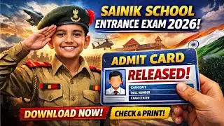 Sainik School Entrance Exam 2026 Admit card Released | Download Link & Instructions