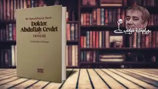 BİR SİYASAL D&Uuml;Ş&Uuml;N&Uuml;R OLARAK DOKTOR ABDULLAH CEVDET - M. Ş&uuml;kr&uuml; Hanioğlu