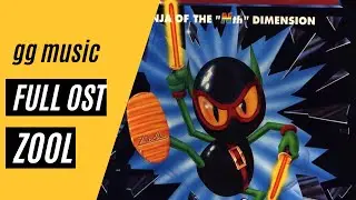 Zool [Complete Soundtrack] w/ Timestamps