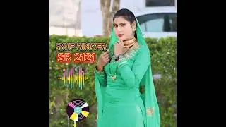 kaif singer Mewati sr 2121 new song 002121