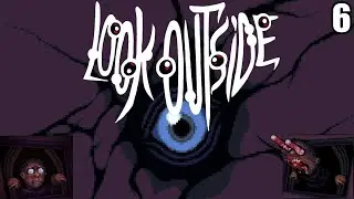 6 Look Outside ALL ENDINGS\ Взгляни наружу ВСЕ КОНЦОВКИ (survival horror RPG)