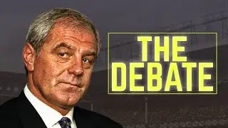 Who Was Walter Smith's Best Signing? | The Debate