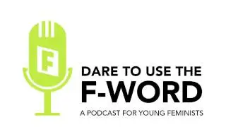 Young Afghan Feminist: Dare to Use the F-Word #8