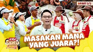 Nasi Liwet VS Nasi Ulam! Masakan Mana yang Juara (3/3) - ANTV SERU