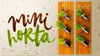 DIY - MINI HORTA VERTICAL
