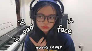 sad face :( - no na (amor's cover & rap)