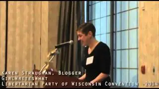 Karen Straughan: WI Libertarian Convention 2014