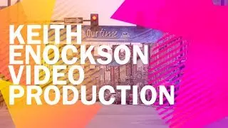 Keith Enockson Video Production | Denver, Colorado | www.keithenockson.com