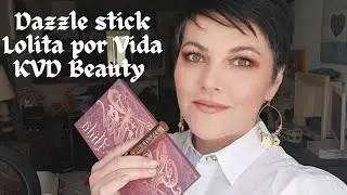 100% KVD BEAUTY / DAZZLE STICK + LOLITA POR VIDA/ Tutoriel KVD vegan BEAUTY #dazzlestick #kvdbeauty
