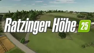 LS25 - Ratzinger H&ouml;he - Official Map Trailer