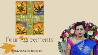 ' The Four Agreements ' | Part - 3 | Smt. Anitha Nagendran | Dhyana and Satsang | Kannada