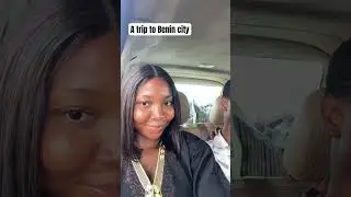 A trip to Benin city vlog #vlog #nigerian